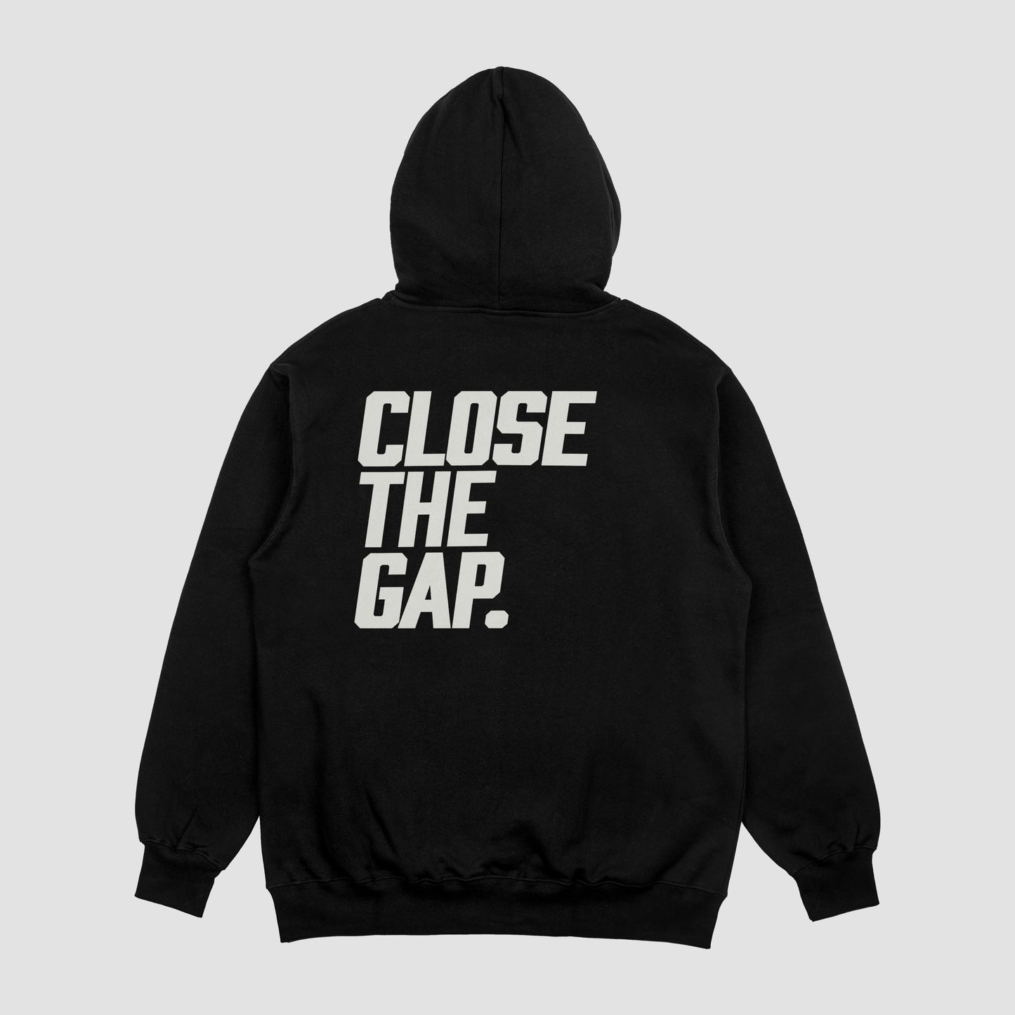 "Close the Gap"  Grit Hoodie